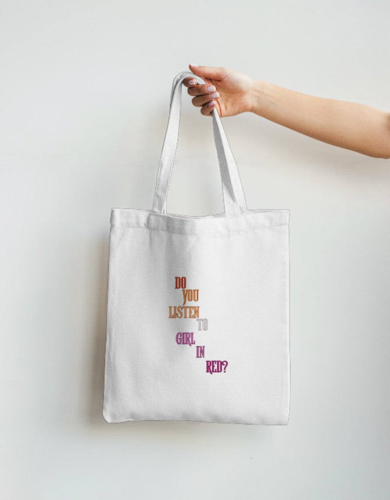 'Do you listen to girl in red?' Tote Bag