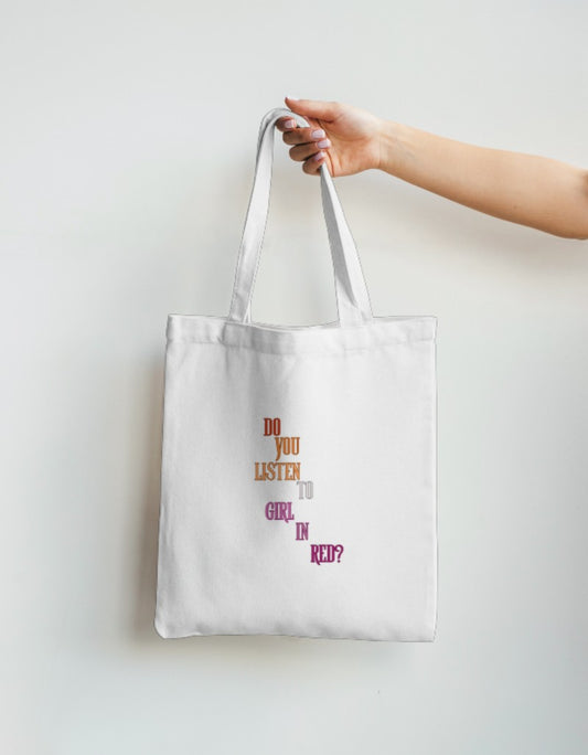 'Do you listen to girl in red?' Tote Bag